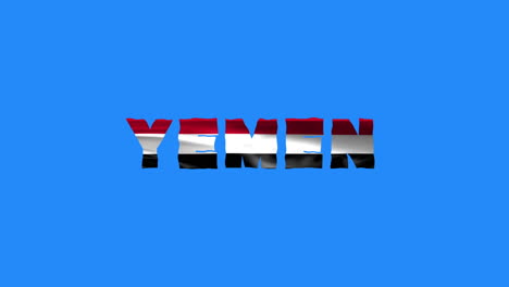 yemen country wiggle text animation lettering with her waving flag blend in as a texture - blue screen background chroma key loopable video