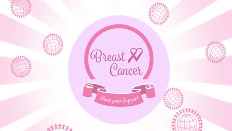animation of multiple pink globe logo over breast cancer text on white background