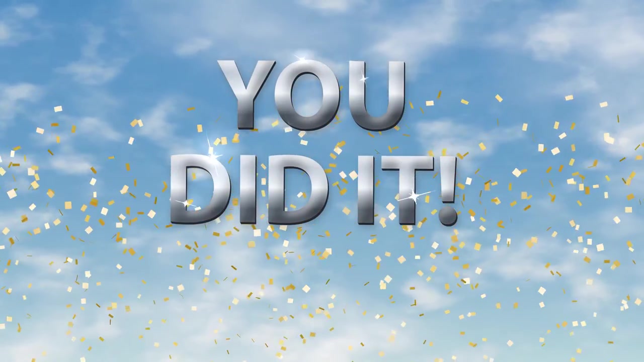 青空を背景に「You Did It」の文字に降り注ぐ金色の紙吹雪