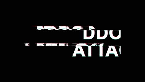 ddos attack glitch effect text digital tv distortion 4k loop animation