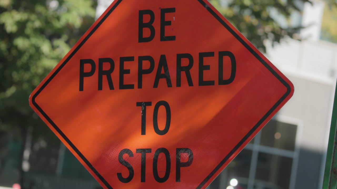 Be prepared to stop due to construction