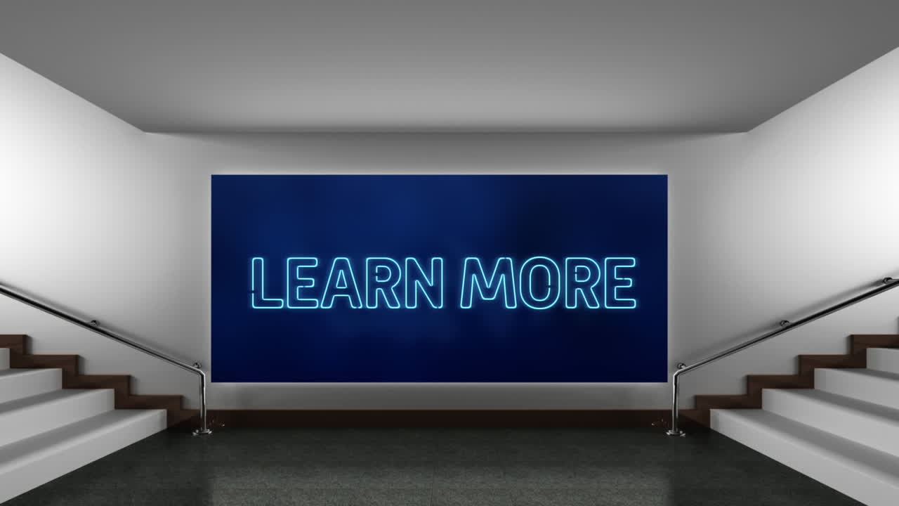 Animation of words Learn More flickering on a blue billboard hanging between stairs