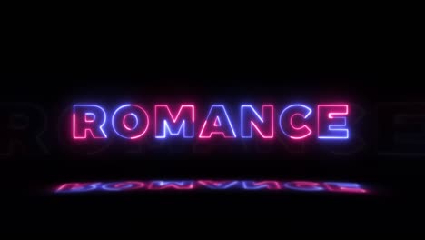 neon glowing word 'romance' on a black background with reflections on a floor. neon glow signs in seamless loop motion graphic
