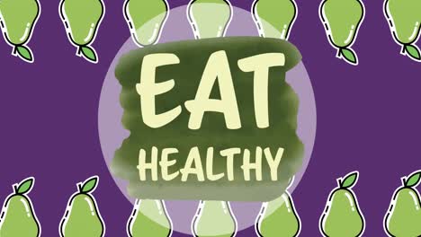 animation of eat healthy green text over green pears on purple background