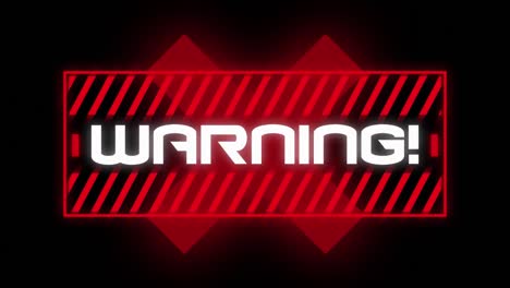 animation of the word warning written in red frame on black background.