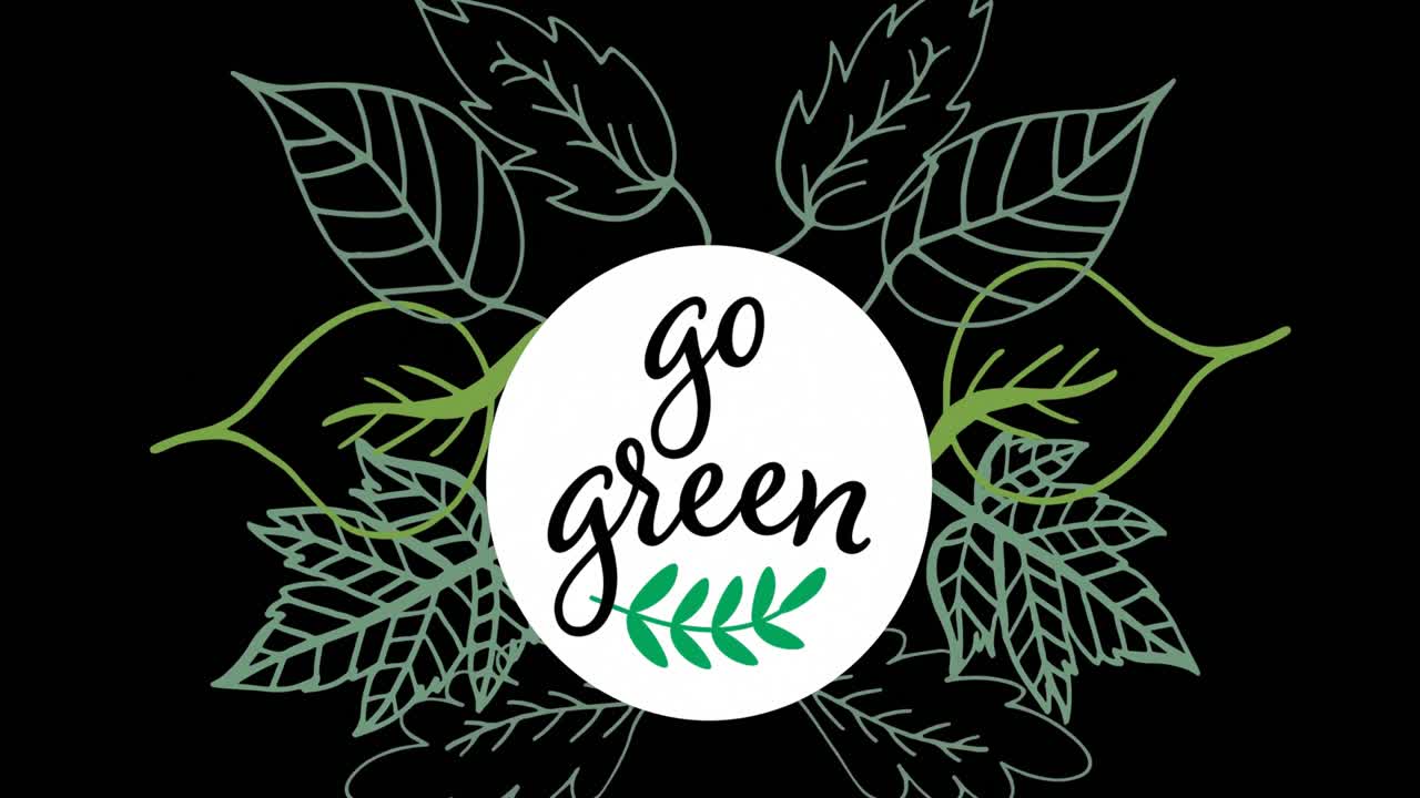 Animation of go green and leaves on black background