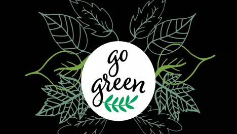 animation of go green and leaves on black background