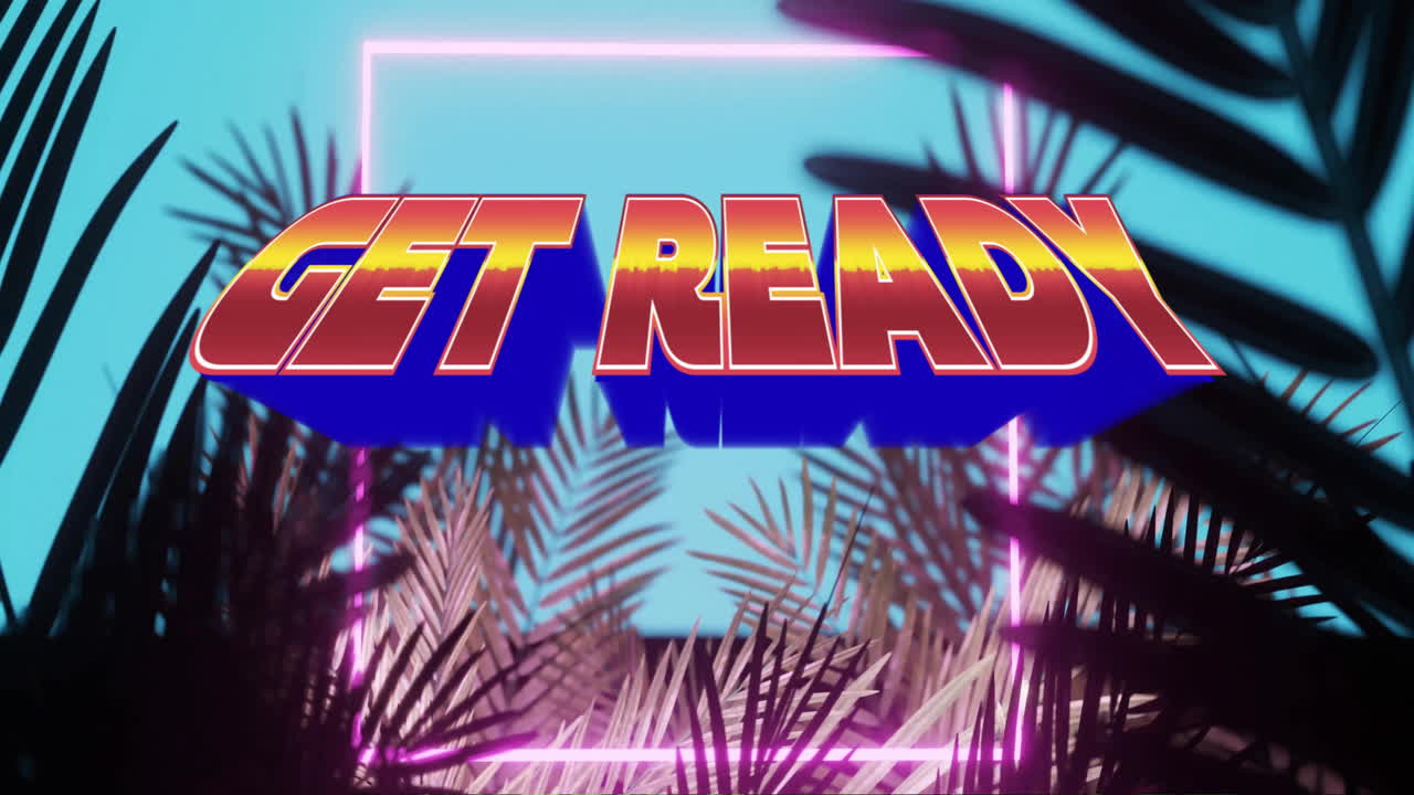 Neon pink lighting over tropical leaves with bold Get Ready text
