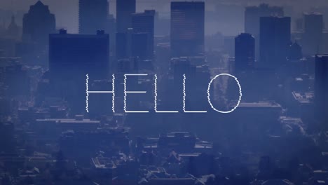 animation of hello text in white over high angle of modern cityscape on blue screen