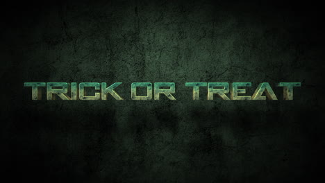 Trick-Or-Treat-on-dark-green-grunge-wall