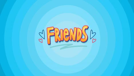 animation of friends text with hearts on multiple blue circles background