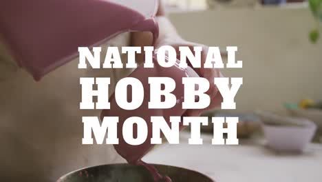 Animation-of-national-hobby-month-text-over-hands-of-caucasian-man-forming-pottery