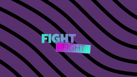 animation of fight text in blue and pink, distorting over purple and black wavy stripes