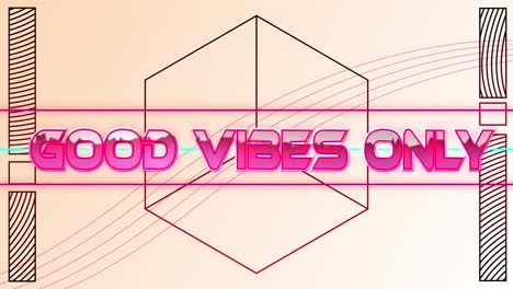 animation of good vibes only text in pink metallic letters over neon lines with hexagon on pale pink