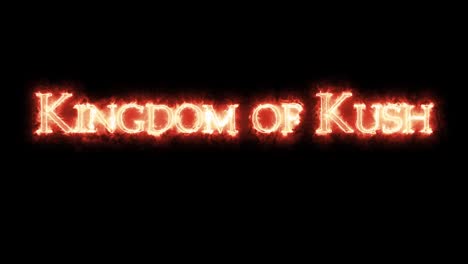 kingdom of kush written with fire. loop