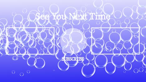 bubble fancy end card ending screen motion graphics