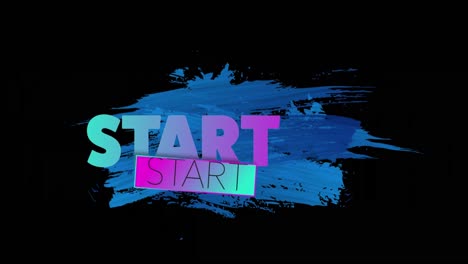 animation of start text banner over blue paint brush stoke against black background