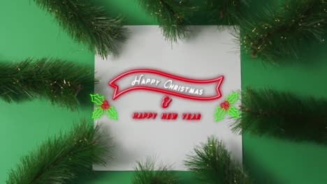 Animation-of-happy-christmas-and-happy-new-year-text-over-fir-tree-branches-on-green-background