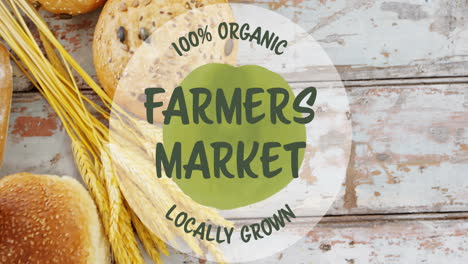 Animation of farmers market text over fresh bread