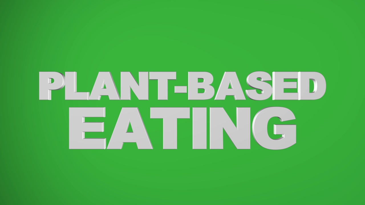 "PLANT-BASED EATING" 3D graphic