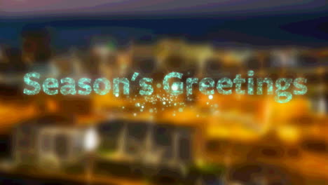 seasons greeting text over fireworks bursting against aerial view of night cityscape