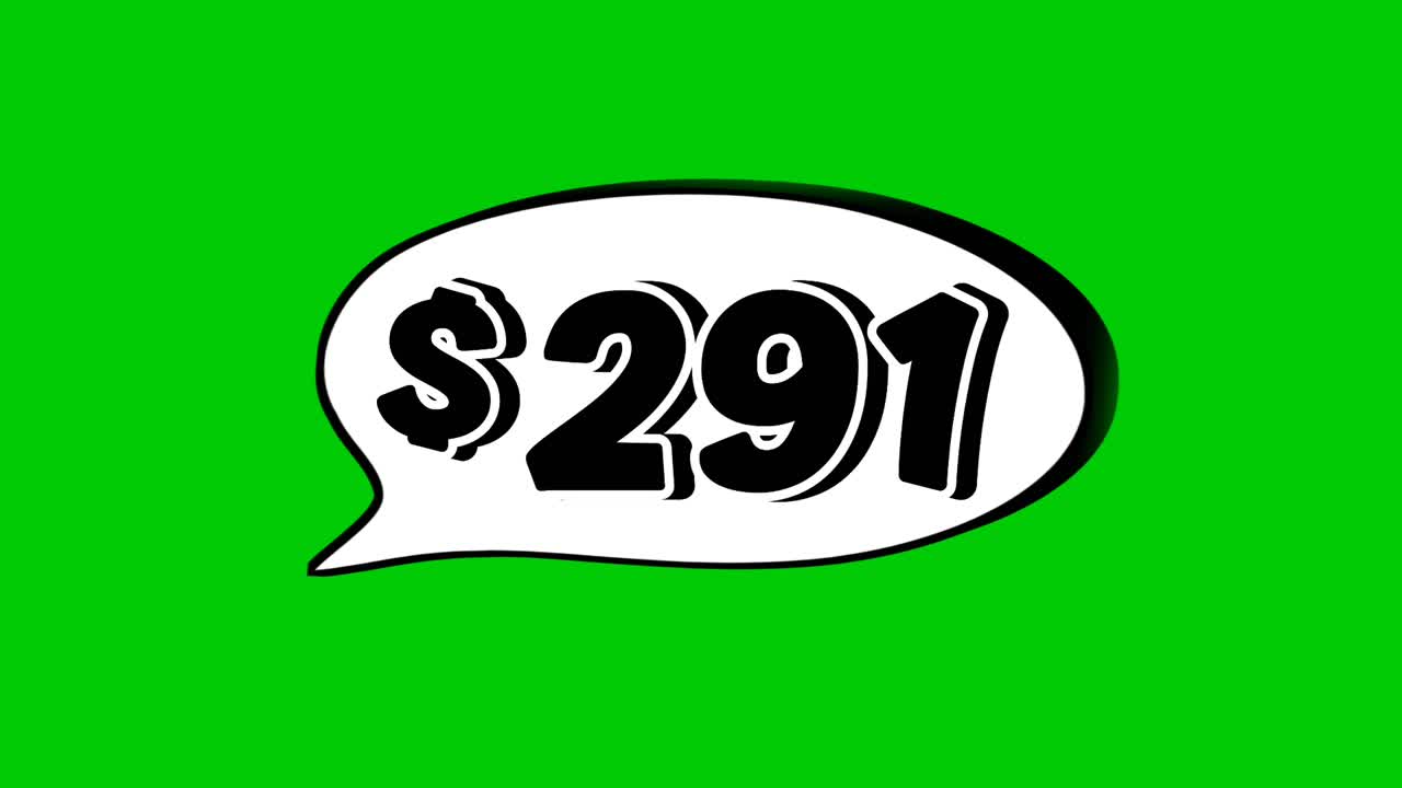 Green screen animation of a "$291" price in a speech bubble. Perfect for sales, ads, or promo videos. Easy to use and customize in your projects video element