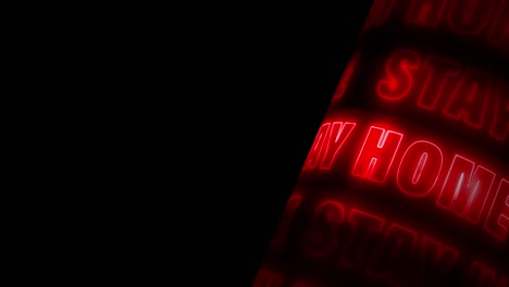 stay home red neon 3d text  scrolling rotating on black background with copy space. 4k seamless loop stay home kinetic typography for covid19's staying at home people motivation.