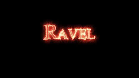 ravel written with fire. loop