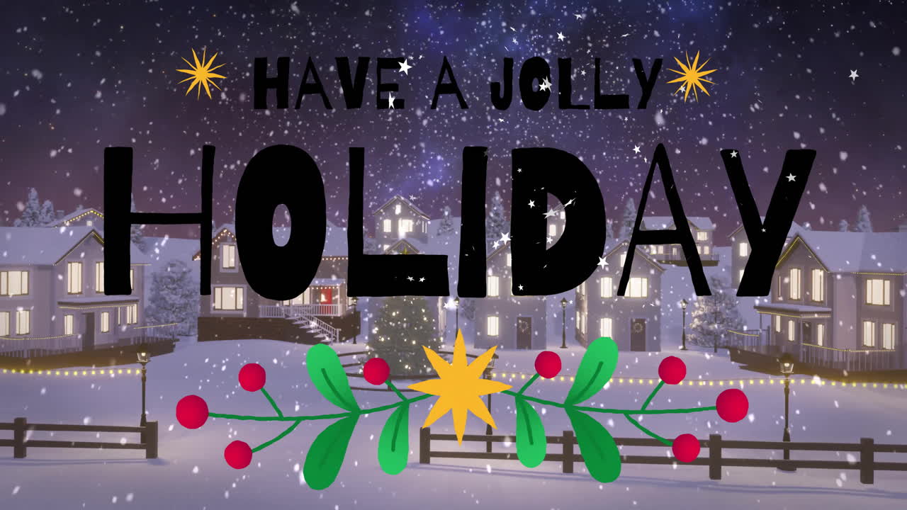 Festive decorations in snowy village with Have Jolly Holiday animation in background