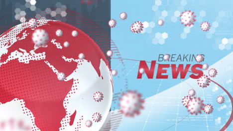 animation of covid 19 cells flying over globe and breaking news text