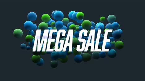 Animation-of-mega-sale-text-in-white,-with-green-and-blue-spheres-on-black-background