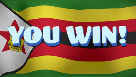 ¡usted gana! animación de texto sobre el fondo de la bandera de zimbabue