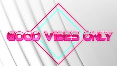 animation of good vibes only text in pink metallic letters over neon lines