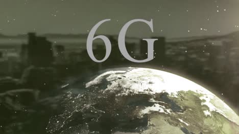 animation of 6g text over globe and cityscape background