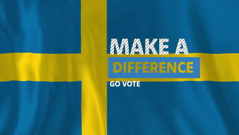 swedish flag with make difference and go vote text animation