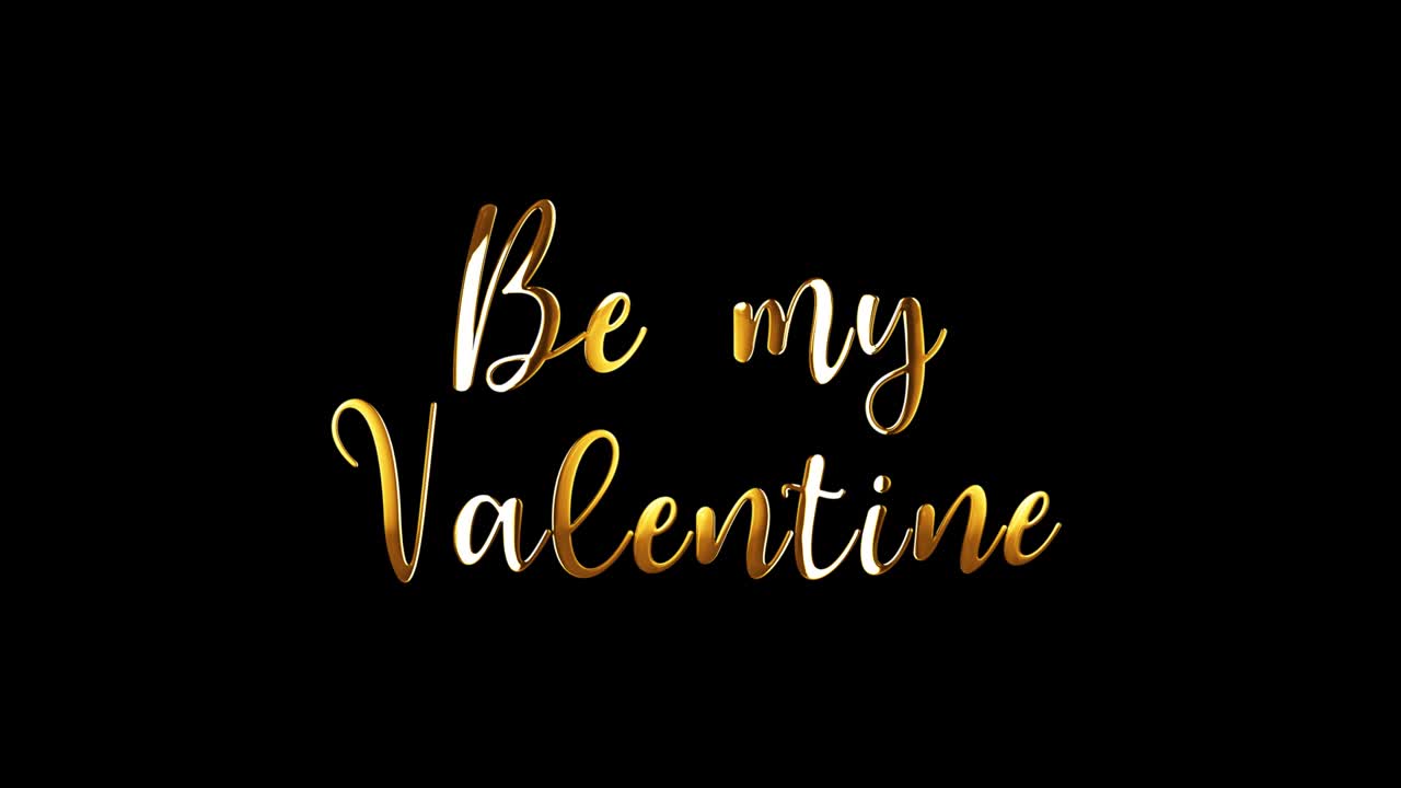 Be My Valentine golden text word. 4K 3D Illustration of isolated word using Quick Time Alpha Channel ProRes 4444 with gold light loop. Be My Valentine golden calligraphy element effect