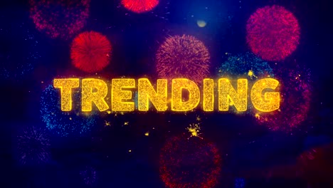 trending text on colorful firework explosion particles.