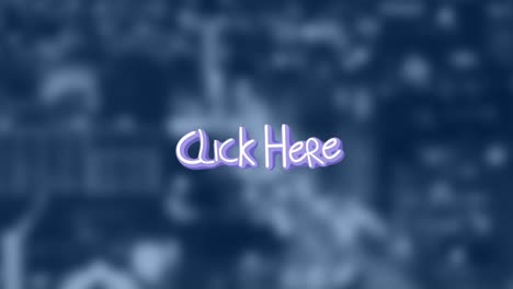 animation of click here text with arrows over out of focus cityscape