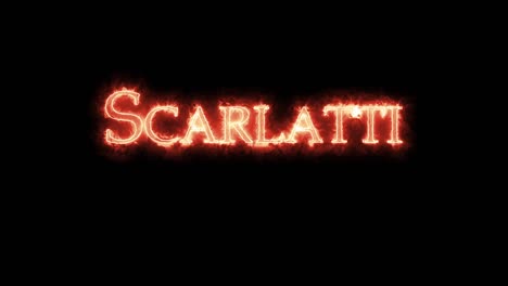 scarlatti written with fire. loop