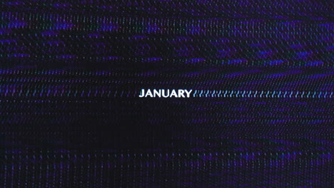 Vibrating-pixel-glitch-analog-effect-on-intro-title-for-month-of-January