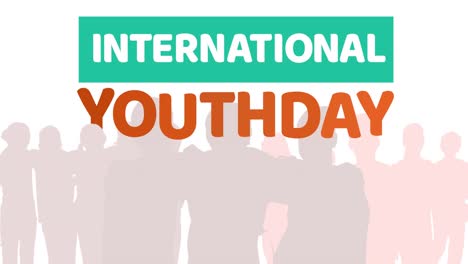 animation of international youth day text over people silhouettes on white background