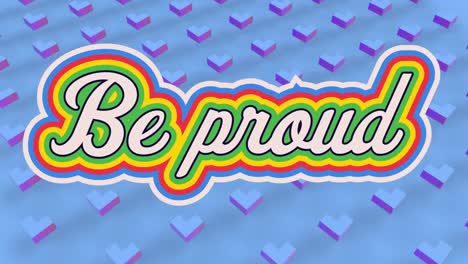 animation of be proud text over shapes on blue background