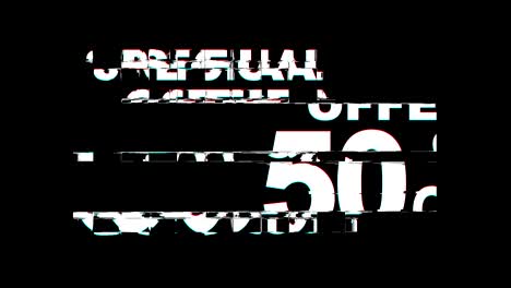 special offer 50% percent off glitch effect text digital tv distortion 4k loop animation