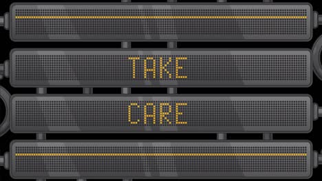 take care, text on a digital led panel.