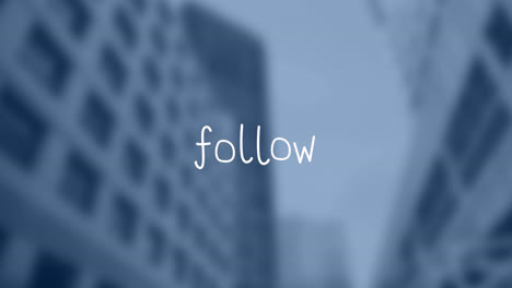 animation of follow text over blurred background