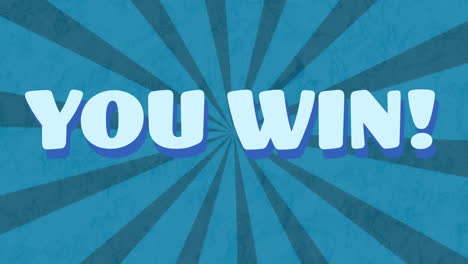 digital animation of you win text against radial blue background