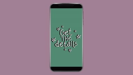 animación de las palabras obtener los detalles parpadeando en la pantalla verde de un teléfono inteligente sobre fondo rosa