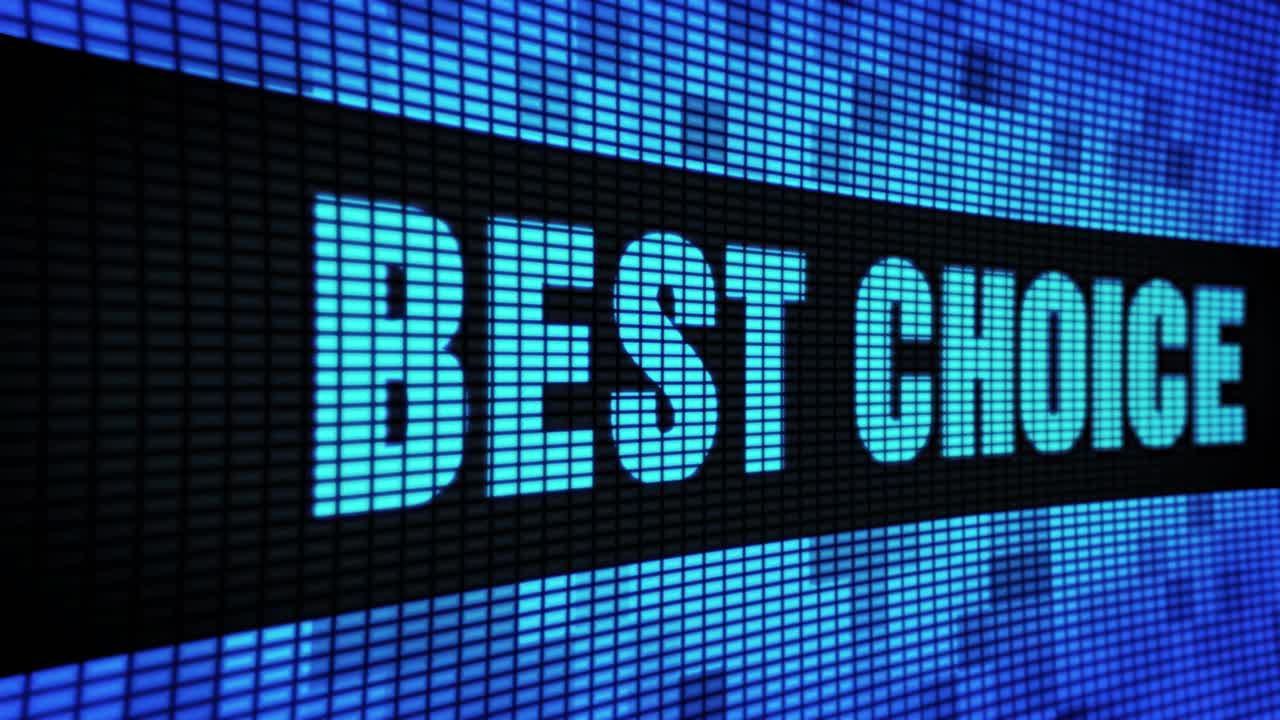 Best Choice on a LED Screen