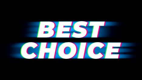 best choice text vintage glitch effect promotion.