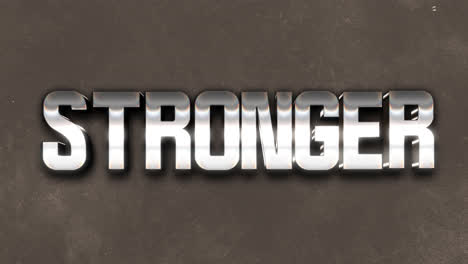 the word "stronger" in a metallic 3d style on a textured background